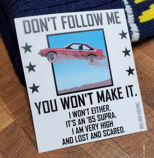 "You won't make it" Supra sticker